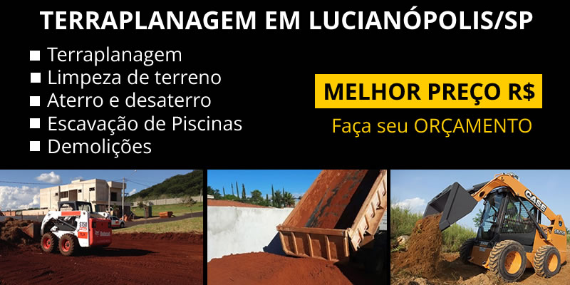 TERRAPLANAGEM EM LUCIANOPÓLIS - MELHOR PREÇO. ORÇAMENTO GRÁTIS